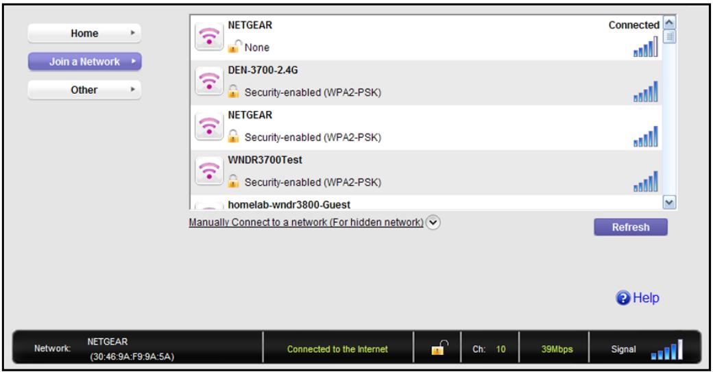 Home Join a Network Other NETGEAR None DEN-3700-2.4G Security-enabled (WPA2-PSK) NETGEAR Security-enabled (WPA2-PSK) WNDR3700Test Security-enabled (WPA2-PSK) homelab-wndr3800-Guest Manually Connect to a network (For hidden network) Refresh Network: NETGEAR (30:46:9A:F9:9A:5A) Connected to the Internet Ch: 10 39Mbps Signal