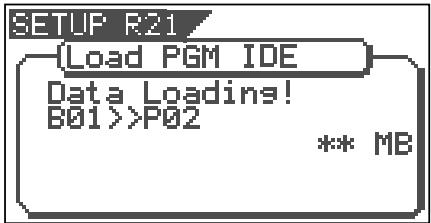 SETUP R21 {Load PGM IDE Data Loading! B01>>P02 ** MB