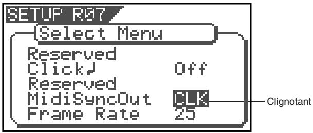 SETUP RDT (Select Menu) Reserved Click Off Reserved MidiSyncOut CLK Frame Rate 25 Clignotant