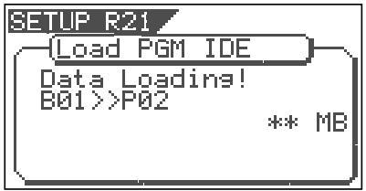 SETUP R21 {Load PGM IDE Data Loadings! B01>>P02 ** MB