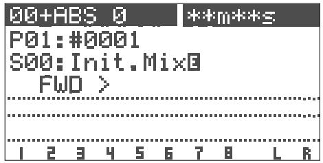 00+ABS 0 P01:#0001 S00:Init.Mix0 FWD > I 2 3 4 5 6 7 8 L R