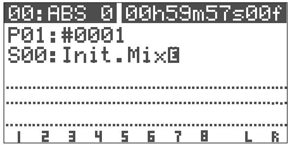 00:ABS 0 00h59m57=00f P01:#0001 S00:Init.Mix0 I 2 3 4 5 6 7 8 L 6