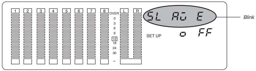 FOSTEX DMT8 - 3-6. Setting Slave mode On/Off ("SLAvE") - 1
