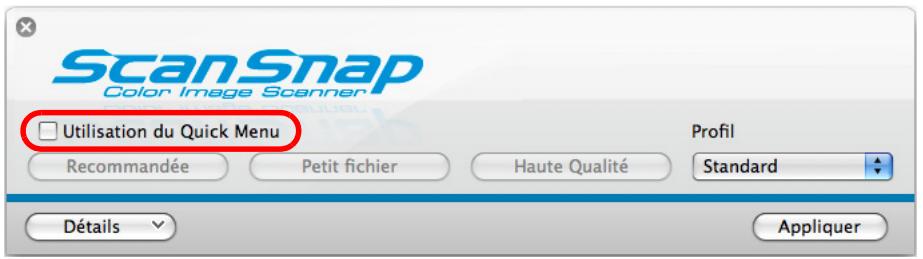 FUJITSU SCANSNAP S1100I - Decochez la case Utilisation du Quick Menu. - 1