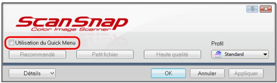 FUJITSU SCANSNAP S1300I - Decochez la case Utilisation du Quick Menu. - 1