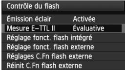 CANON EOS 600D - Selectionnez [Contrôle du flash]. - 1