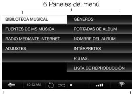 6 Paneles del menú BIBILOTECA MUSICAL GÉNEROS FUENTES DE MS MÚSICA PORTADAS DE ALBÚM RADIO MEDIANTE INTERNET NOMBRE DEL ALBÚM ADJUSTES INTÉRPRETES PISTAS LISTA DE REPRODUCCIÓN 10:43 AM
