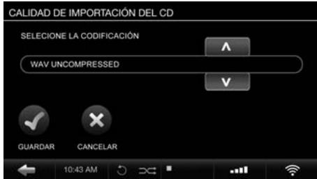 CALIDAD DE IMPORTACIÓN DEL CD SELECCIONE LA CODIFICACIÓN WAV UNCOMPRESSED GUARDAR CANCELAR 10:43 AM