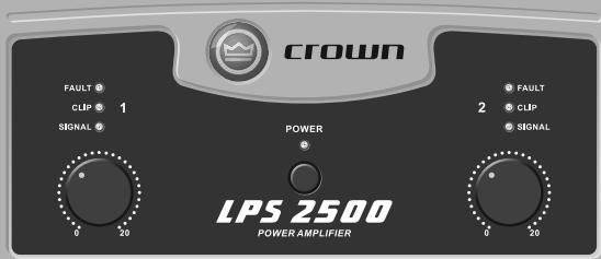 CROWN FAULT ● CLIP ● 1 SIGNAL ● POWER LPS 2500 POWER AMPLIFIER FAULT ● CLIP ● 2 SIGNAL ● 0 20 0 20