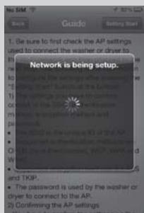 Network is being setup. The password is used by the washer or drier to connect to the AP. 2) Confirming the AP settings
