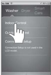 No SIM Washer Dryer Smart Care Indoor Control Outdoor Control Connect Setup Connection Setup is not used in the LCD model.