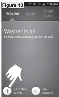 Figure 13 Washer Dryer Smart Care Washer is on Connected to Samsung Washer via WiFi. + Start New Wash - Dis- connect