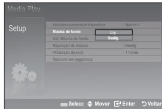 Media Play Setup Velocidade apresentação dispositivos : Normaal Música de fundo Lig. Def. Música de fundo Deslig. Repetição de música : Deslig. Protecção de ecrã : 1 horas Remover em segurança Selecc Mover Enter Voltar