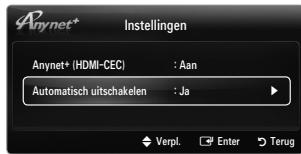 Anynet* Instellingen Anynet+ (HDMI-CEC) : Aan Automatisch uitschakelen : Ja Verpl. Enter Terug
