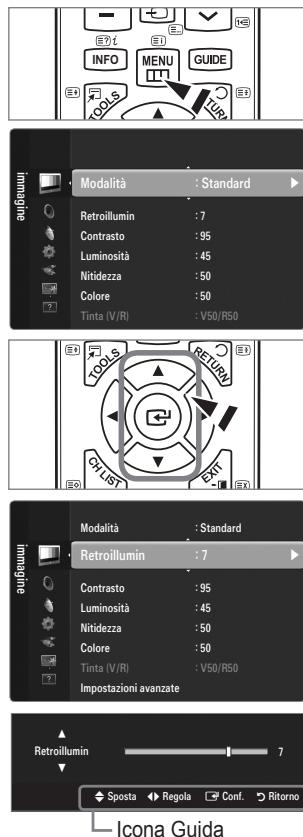 INFO MENU GUIDE TOOLS TINTA (V/R) : V50/R50 Modalità : Standard Retroillumin : 7 Contrasto : 95 Luminosità : 45 Nitidezza : 50 Colore : 50 Tinta (V/R) : V50/R50 Impostazioni avanzate Modalità : Standard Retroillumin : 7 Contrasto : 95 Luminosità : 45 Nitidezza : 50 Colore : 50 Tinta (V/R) : V50/R50 Sposta Regola Conf. Ritorno Icona Guida