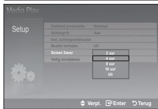 Media Play Setup Sneltheid presentatie :Normal Achtergrkt :Aan Inst. achtergrondmuziek Muziek herhalten :UR Screen Saver 2 uur Veilig verwijderen 4 uur 8 uur 10 uur UR Verpl. Enter Terug