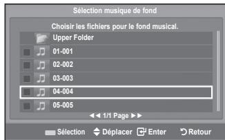 Sélection musique de fond Choisir les fichiers pour le fond musical. Upper Folder 01-001 02-002 03-003 04-004 05-005 1/1 Page ▶ Sélection Déplacer Enter Retour
