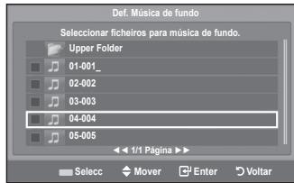 Def. Música de fundo Seleccionar ficheiros para música de fundo. Upper Folder 01-001_ 02-002 03-003 04-004 05-005 1/1 Página >> Selecc Mover Enter Voltar