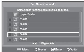 Def. Música de fundo Seleccionar ficheiros para música de fundo. Upper Folder 01-001 02-002 03-003 04-004 05-005 1/1 Página >> Selecc Mover Enter Voltar