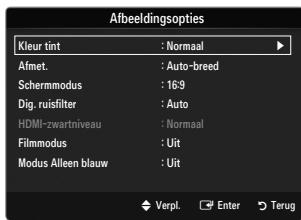 Afbeeldingsopties Kleur tint : Normaal Afmet. : Auto-breed Schermmodus : 16:9 Dig. ruisfilter : Auto HDMI-zwartniveau : Normaal Filmmodus : Uit Modus Alleen blauw : Uit Verpl. Enter Terug