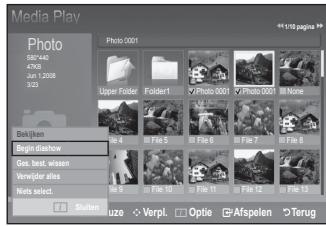 Media Play Photo 5/1/20 page 89 47KB Jun 1 2008 3/23 Upper Folder Folder1 ✓ Photo 0001 ✓ Photo 0001 None Bakken Begin dishow Ges. best. wissen Verwijder alles Nets select. File 4 File 5 File 6 File 7 File 8 File 9 File 10 File 11 File 12 File 13 Sudden: zuze Verpl. Optie Afsplen Terug