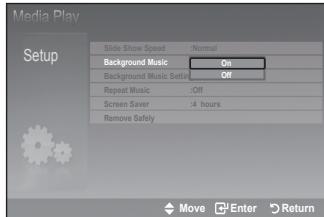 Media Play Setup Slide Show Speed :Normal Background Music On Background Music Settle Off Repeat Music :Off Screen Saver :4 hours Remove Safely Move Enter Return