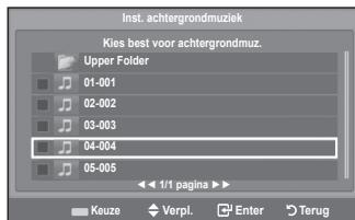 Inst. achtergrondmuziek Kies best voor achtergrondmuz. Upper Folder 01-001 02-002 03-003 04-004 05-005 1/1 pagina > Keuze Verpl. Enter Terug