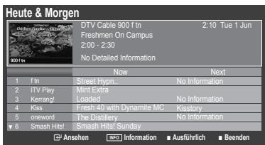 Heute & Morgen DTV Cable 900 Ftn 2:10 Tue 1 Jun Freshmen On Campus 2:00 - 2:30 No Detailed Information Now Next 1 f tn Street Hypn... No Information 2 ITV Play Mint Extra 3 Kerrang! Loaded No Information 4 Kiss Fresh 40 with Dynamite MC Kostory 5 oneword The Distillery No Information 6 Smash Hitel Smash Hitel Sunday Ansehen Information Ausführlich Beenden