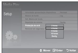 Media Play Setup Velocidade apresentação dispositivos : Normaal Música de fundo : Lig. Def. Música de fundo Repetição de música : Deslig. Protecção de ecrã 2 horas Remover em segurança 4 horas 8 horas 10 horas Deslig. Mover Enter Voltar