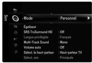 Mode : Personnel Égaliseur SRS TruSurround HD : Off Langue privilégiée : Français Multi-Track Sound : Mono Volume auto : Off Select. le haut-parleur : Haut-parleur TV Select. son : Principale