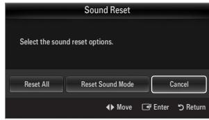 Sound Reset Select the sound reset options. Reset All Reset Sound Mode Cancel Move Enter Return