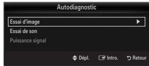 Autodiagnostic Essai d'image Essai de son Puissance signal Dépl. Intro. Retour