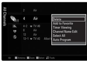All Channels 2 Air 4 Air 4-2 TV #8 8 Air 13 Air 13-1 TV #3 Alice\( ^{1} \) Delete Add to Favorite Timer Viewing Channel Name Edit Select All Auto Program Air Antenna Zoom Select Tools