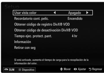 Setup Usar vista color Apagado Recordatorio cont. pelic. Encendido Obtener código de registro DivX® VOD Obtener código de desactivación DivX® VOD Tiempo ejec. protect. pant. 4 hr Información Retirar con seg Si está activado, aumenta el tiempo de carga para la recopilación de la información del color. SUM Dispositivo Mover Ajustar Regresar