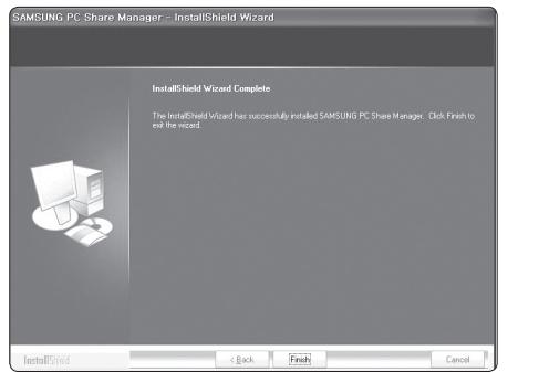 SAMSUNG PC Share Manager - InstallShield Wizard InstallShield Wizard Complete The InstallShield Wizard has successfully installed SAMSUNG PC Share Manager. Click Finish to exit the wizard. InstallShield < Back Finish Cancel