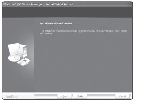 SAMSUNG PC Share Manager - InstallShield Wizard InstallShield Wizard Complete The InstallShield Wizard has successfully installed SAMSUNG PC Share Manager. Click Finish to exit the record. InstallShield < Back Finish Cancel
