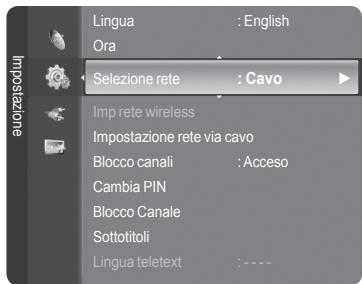 Lingua : English Ora Selezione rete : Cavo Imp rete wireless Impostazione rete via cavo Blocco canali : Acceso Cambia PIN Blocco Canale Sottotitoli Lingua teletext : - - -