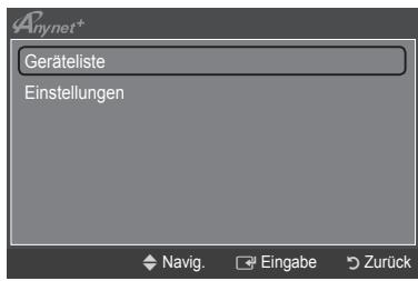 Anynet+ Geräteiste Einstellungen Navig. Eingabe Zurück