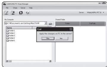 SAMSUNG PC Share Manager File Share Serve Help Server WorldPRO PC Sr My Computer C:\Documents and Settings\West704W Name Folder1 Folder2 Folder3 Folder4 Folder5 ShareFolder Folder FullPath End Apply the changes on PC is the same! No No
