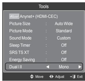Tools Anynet+ (HDMI-CEC) Picture Size : Auto Wide Picture Mode : Standard Sound Mode : Custom Sleep Timer : Off SRS TS XT : Off Energy Saving : Off Dual II Mono Move Adjust Exit
