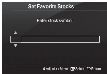 Set Favorite Stocks Enter stock symbol. Adjust ←→ Move Select Return