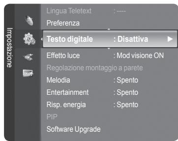 Lingua Teletext Preferenza Testo digitale : Disattiva Effetto luce : Mod visione ON Regolazione montaggio a parete Melodia : Spento Entertainment : Spento Risp. energia : Spento PIP Software Upgrade