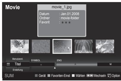 Movie movie_1.jpg Datum : Jan.01.2008 Ordner : movie-folder Favorit : ★★★ Benutzerd. SYMBOL ENG Titel A M Ersstellung Gera Favoriten-Einst Wahlen Wechseln Option SUM