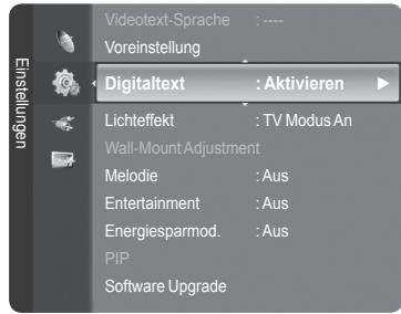 Videotext-Sprache : ---- Voreinstellung Digitaltext : Aktivieren ▶ Lichteffekt : TV Modus An Wall-Mount Adjustment Melodie : Aus Entertainment : Aus Energiesparmod. : Aus PIP Software Upgrade