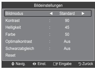 Bildeinstellungen Bildmodus Standard Kontrast : 90 Helligkeit : 45 Farbe : 50 Optimalkontrast : Aus Schwarzabgleich : Aus Reset Navig. Einst. Eingabe Zurück