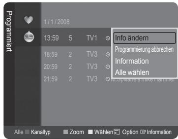 Programmert 1/1/2008 13:59 5 TV1 Info ändern 18:59 2 TV3 Information 20:59 2 TV3 Alle wählen 21:59 2 TV3 Mospirane Strike Hammer Alle Kanaltyp Zoom Wahlen Option Information