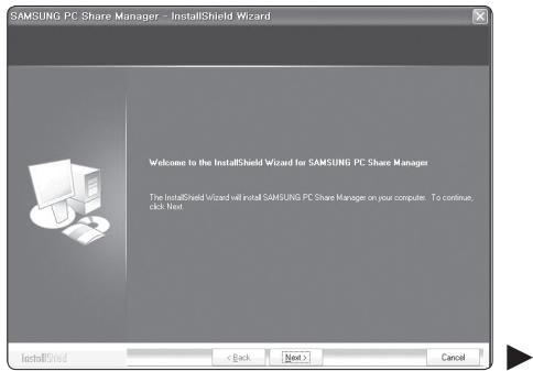 SAMSUNG PC Share Manager - InstallShield Wizard Welcome to the InstallShield Wizard for SAMSUNG PC Share Manager The InstallShield will install SAMSUNG PC Share Manager on your computer. To continue. click Next. InstallShield < Back Next > Cancel