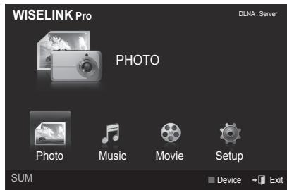 WISELINK Pro PHOTO Photo Music Movie Setup SUM Device Exit DLNA: Server