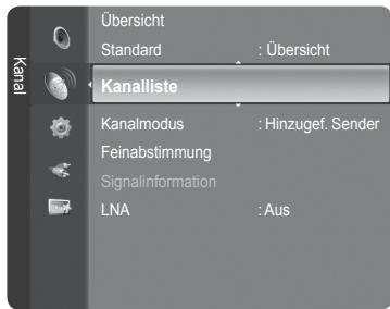 Übersicht Standard : Übersicht Kanaliste Kanalmodus : Hinzugef. Sender Feinabstimmung Signalinformation LNA : Aus