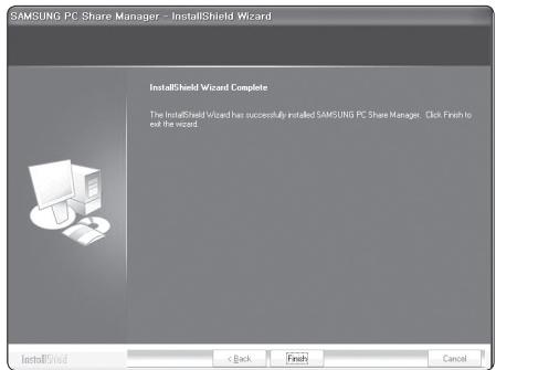 SAMSUNG PC Share Manager - InstallShield Wizard InstallShield Wizard Complete The InstallShield Wizard has successfully installed SAMSUNG PC Share Manager. Click Finish to exit the wizard. InstallShield < Back Finish Cancel